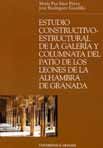 Estudio Constructivo-Estructural de la Galería y Columnata del Patio de los Leones de la Alhambra de Granada