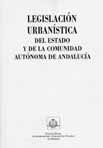 Legislación Urbanística del Estado y de la Comunidad Autónoma de Andalucía